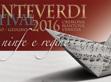 FESTIVAL MONTEVERDI,CAPPELLINI:CREMONA CAPITALE MUSICA 2017 A 450 ANNI DA NASCITA COMPOSITORE